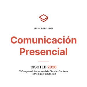 Inscripción Comunicación PRESENCIAL. CISOTED 2026